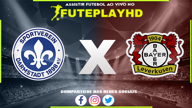 Assistir Darmstadt 98 x Bayer Leverkusen AO VIVO Online 03/02/2024