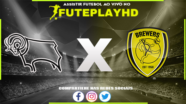 Assistir Derby x Burton Albion AO VIVO Online 15/01/2024