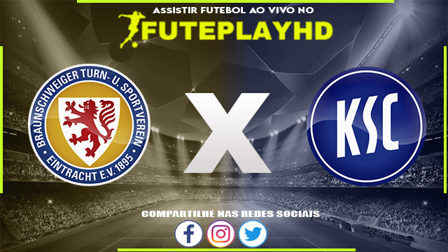 Assistir Eintracht Braunschweig x Karlsruher AO VIVO Online 10/02/2024