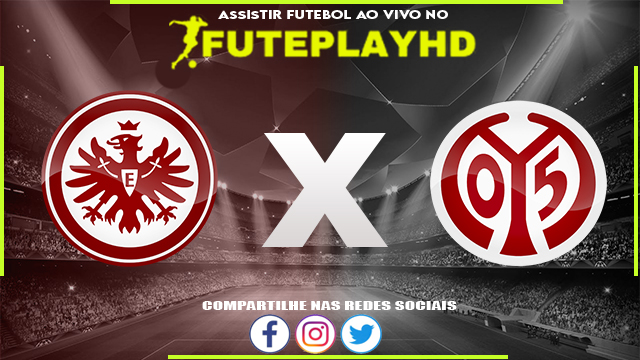 Assistir Eintracht Frankfurt x Mainz 05 AO VIVO Online 26/01/2024