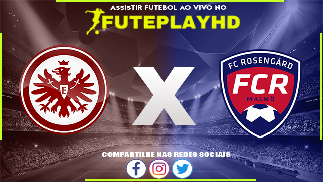 Assistir Eintracht Frankfurt x Rosengard AO VIVO Online 31/01/2024