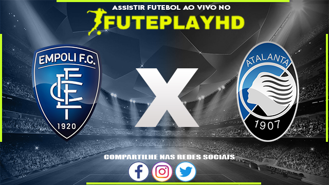 Assistir Empoli x Atalanta AO VIVO Online 30/10/2023