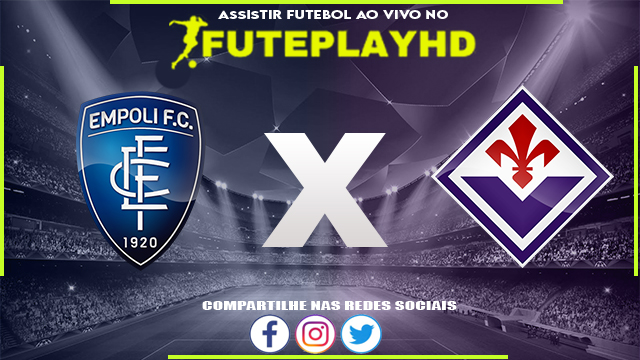 Assistir Empoli x Fiorentina AO VIVO Online 18/02/2024