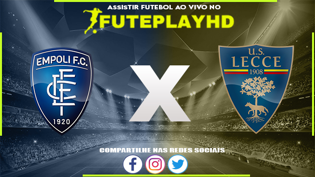 Assistir Empoli x Lecce AO VIVO Online 11/12/2023