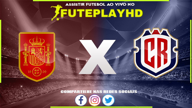 Assistir Espanha x Costa Rica AO VIVO Online 21/07/2023