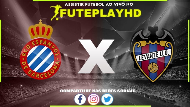 Assistir Espanyol x Levante AO VIVO Online 04/02/2024