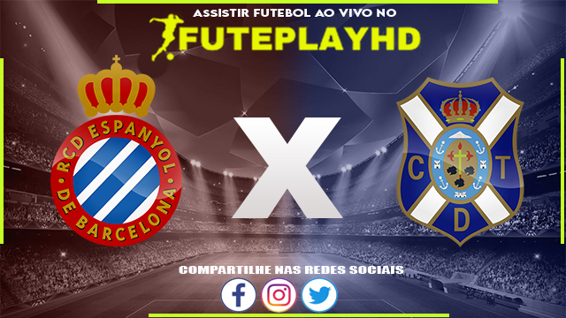 Assistir Espanyol x Tenerife AO VIVO Online 23/03/2024