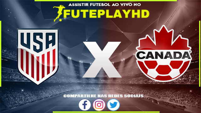 Assistir Estados Unidos x Canadá AO VIVO Online 09/07/2023