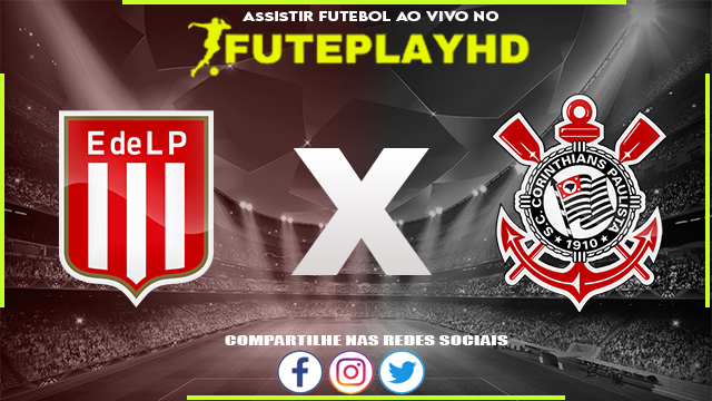 Assistir Estudiantes x Corinthians AO VIVO Online 29/08/2023