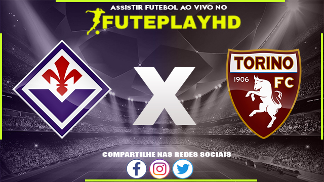 Assistir Fiorentina x Torino AO VIVO Online 29/12/2023