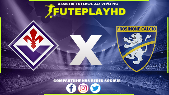 Assistir Fiorentina x Frosinone AO VIVO Online 11/02/2024