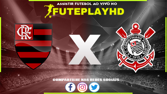 Assistir Flamengo x Corinthians AO VIVO Online 25/03/2024