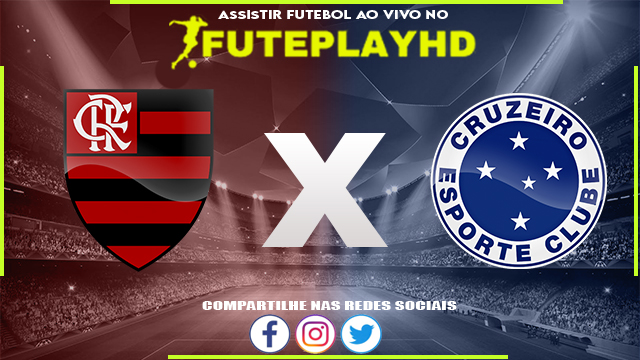 Assistir Flamengo x Cruzeiro AO VIVO Online 19/03/2024