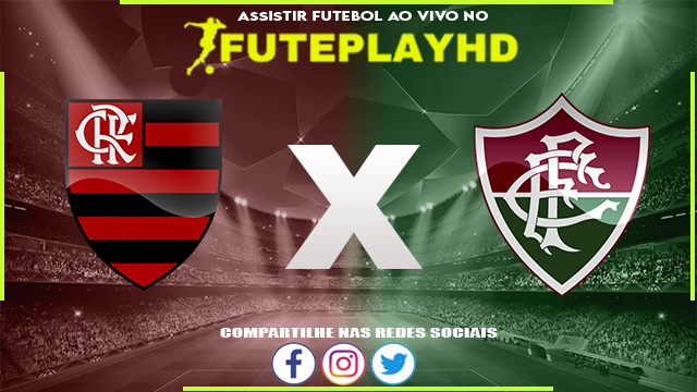 Assistir Flamengo x Fluminense AO VIVO Online 16/03/2024