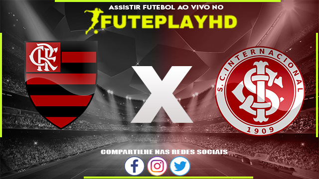 Assistir Flamengo x Internacional AO VIVO Online 09/08/2023