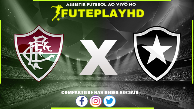 Assistir Fluminense x Botafogo AO VIVO Online 03/03/2024