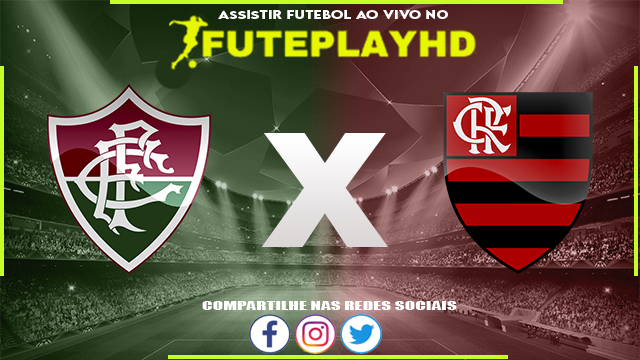 Assistir Fluminense x Flamengo AO VIVO Online 09/03/2024