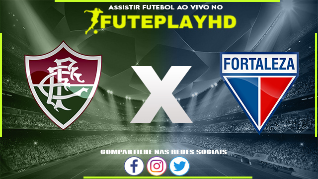 Assistir Fluminense x Fortaleza AO VIVO Online 03/09/2023