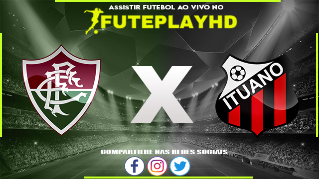 Assistir Fluminense x Ituano AO VIVO Online 12/01/2024