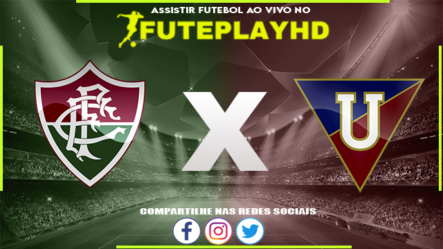 Assistir Fluminense x LDU de Quito AO VIVO Online 29/02/2024