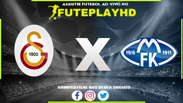 Assistir Galatasaray x Molde AO VIVO Online 29/08/2023