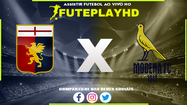 Assistir Genoa x Modena AO VIVO Online 11/08/2023