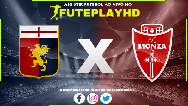 Assistir Genoa x Monza AO VIVO Online 09/03/2024