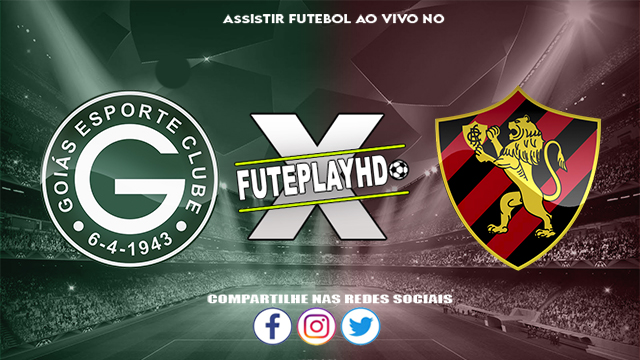 Assistir Goiás x Sport ao vivo online HD 31/05/2024