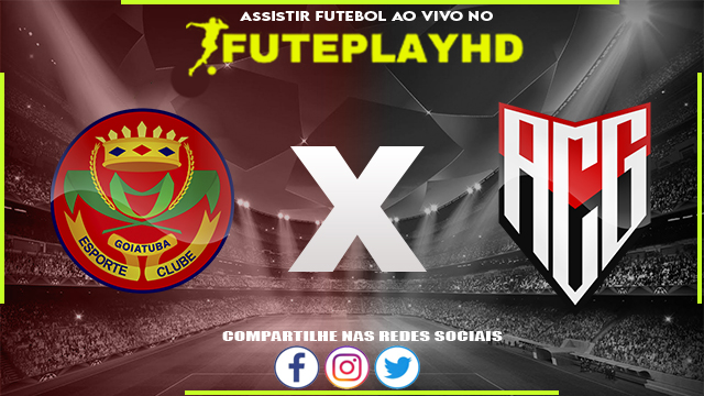 Assistir Goiatuba x Atlético GO AO VIVO Online 02/03/2024