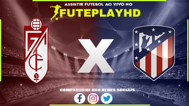 Assistir Granada x Atlético Madrid AO VIVO Online 22/01/2024