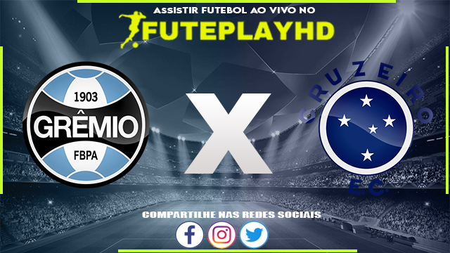 Assistir Grêmio x Cruzeiro AO VIVO Online 28/08/2023