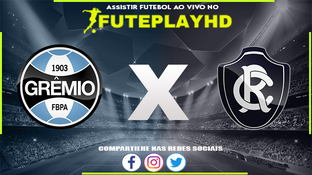 Assistir Grêmio x Remo AO VIVO Online 14/09/2023