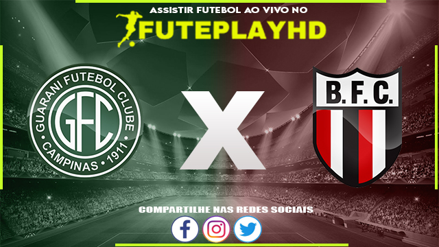 Assistir Guarani x Botafogo SP AO VIVO Online 27/10/2023