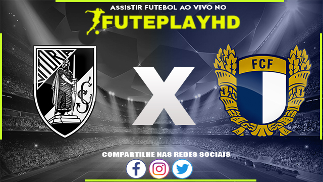 Assistir Guimaraes x Famalicão AO VIVO Online 09/03/2024