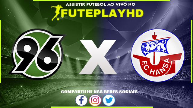 Assistir Hannover x Hansa Rostock AO VIVO Online 04/02/2024