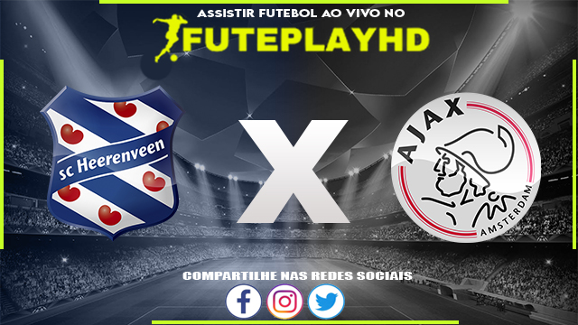 Assistir Heerenveen x Ajax AO VIVO Online 11/02/2024