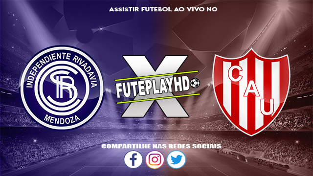 Assistir Independiente Rivadavia x Union Santa Fé ao vivo online HD 04/06/2024