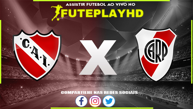 Assistir Independiente x River Plate AO VIVO Online 09/03/2024