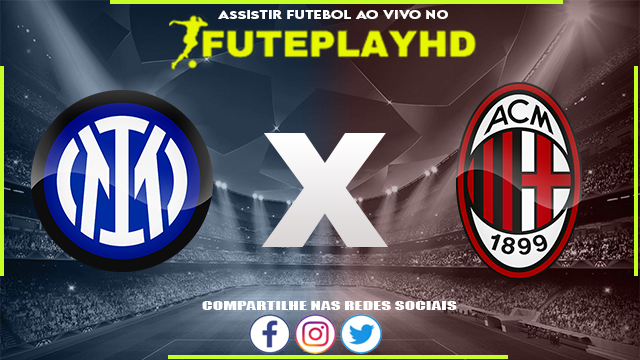 Assistir Inter Milano x Milan AO VIVO Online 25/11/2023