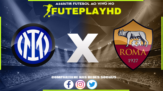 Assistir Inter Milão x Roma AO VIVO Online 29/03/2024