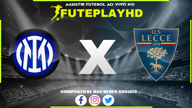 Assistir Inter de Milão x Lecce AO VIVO Online 23/12/2023