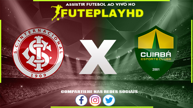 Assistir Internacional x Cuiabá AO VIVO Online 29/07/2023