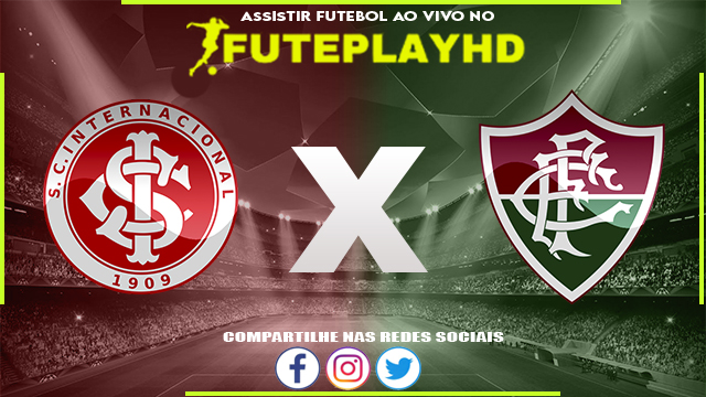 Assistir Internacional x Fluminense AO VIVO Online 20/03/2024