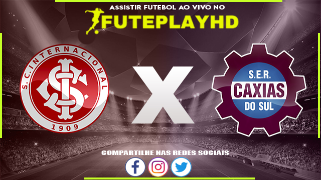 Assistir Internacional x Caxias AO VIVO Online 03/02/2024