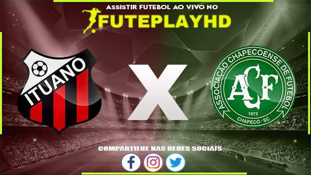 Assistir Ituano x Chapecoense AO VIVO Online 17/11/2023