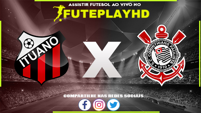 Assisti Ituano x Corinthians AO VIVO Online 24/01/2024