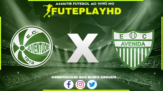 Assistir Juventude x Avenida AO VIVO Online 07/02/2024