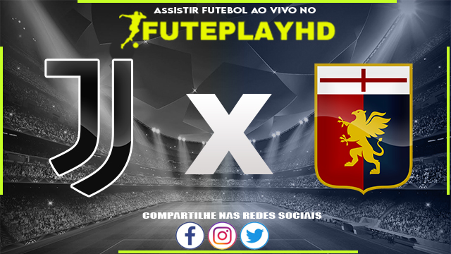 Assistir Juventus x Genoa AO VIVO Online 17/03/2024