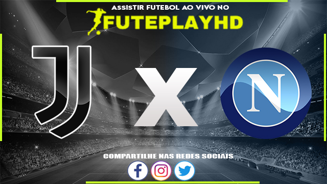 Assistir Juventus x Napoli AO VIVO Online 08/12/2023