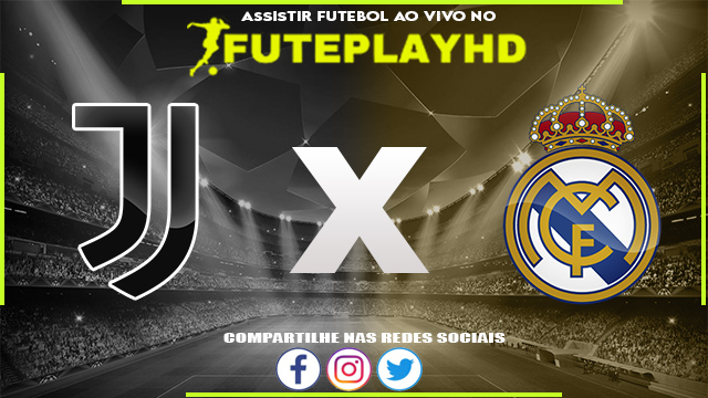 Assistir Juventus x Real Madrid AO VIVO Online 02/08/2023